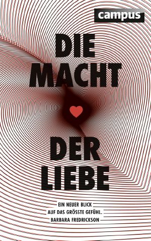 Die Macht der Liebe - ein neuer Blick auf das größte Gefühl