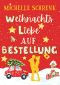 Weihnachtsliebe auf Bestellung