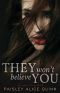 They Won't Believe You (Scottish Dark Romance Book 1)