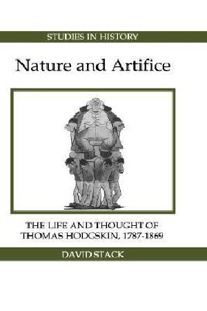 Nature and Artifice · The Life and Thought of Thomas Hodgskin, 1787-1869