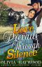 Love Prevails Through Silence