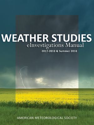 Weather Studies eInvestigations Manual (2017-2018 & Summer 2018)