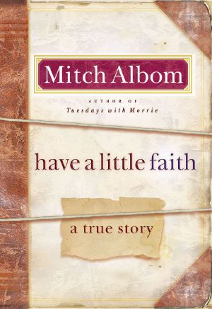 Have a Little Faith · A True Story