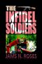 The Infidel Soldiers