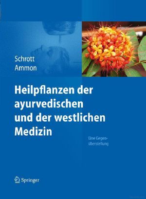 Heilpflanzen der ayurvedischen und der westlichen Medizin