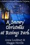 A Snowy Christmas at Rosings Park · A Pride and Prejudice Holiday Farce