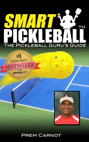 Smart Pickleball · the Pickleball Guru's Guide