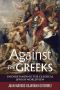 Against the Greeks · Understanding the Classical Jewish Worldview