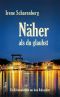 Näher als du glaubst
