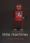 Little Machines