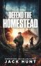 A Powerless World | Book 3 | Defend The Homestead