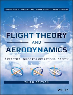 Flight Theory and Aerodynamics, A Practical Guide for Operational Safety, Third Edition