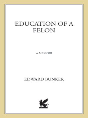 Education of a Felon