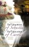 The Education of Sebastian / the Education of Caroline