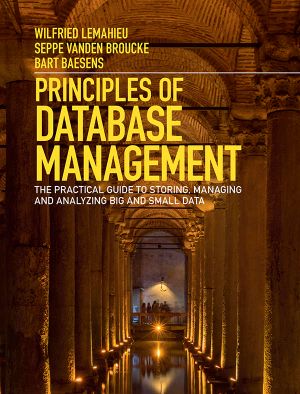 Principles of Database Management · the Practical Guide to Storing, Managing and Analyzing Big and Small Data