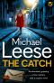 THE CATCH a BRAND NEW absolutely gripping British crime thriller with a massive twist