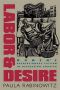 Labor and Desire · Women's Revolutionary Fiction in Depression America