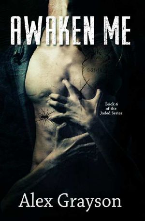 Awaken Me (The Jaded Series Book 4)