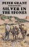 Silver In The Stones · A Classic Western Story of Greed and Revenge (Ames Archives Book 5)