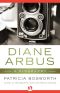 Diane Arbus · A Biography