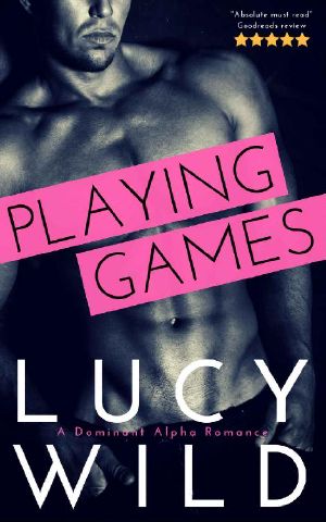 Playing Games · A Dominant Alpha Romance
