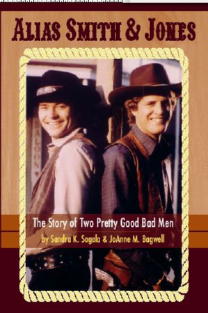 Alias Smith & Jones · The Story of Two Pretty Good Bad Men