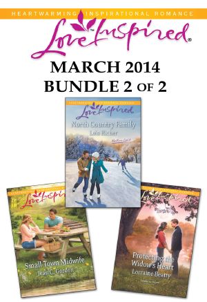 Love Inspired March 2014 - Bundle 2 of 2 · North Country Family\Small-Town Midwife\Protecting the Widow's Heart