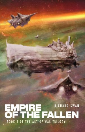 Empire of the Fallen (Book Three of the Art of War Trilogy)