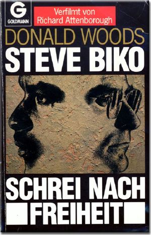 Steve Biko · Schrei Nach Freiheit