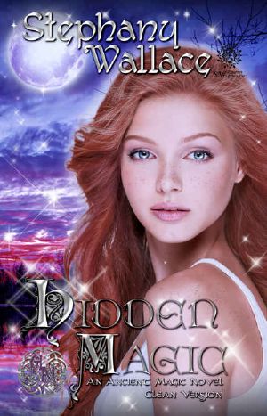 Hidden Magic, Clean Version · an Ancient Magic Novel