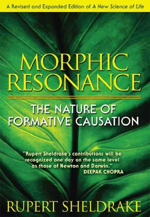 Morphic Resonance · The Nature of Formative Causation