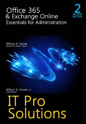 Office 365 & Exchange Online · Essentials for Administration · 2nd Edition (IT Pro Solutions)