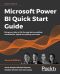 Microsoft Power BI Quick Start Guide, Second Edition