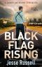 Black Flag Rising · A James Jackson Thriller