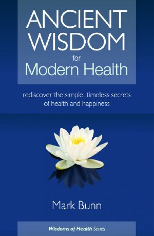 Ancient Wisdom for Modern Health