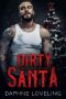 Dirty Santa · A Holiday MC Romance