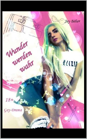 Wunder werden wahr