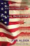 The Lie Detectors · The History of an American Obsession