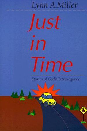 Just in Time · Stories of God's Extravagance