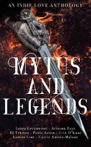 Myths & Legends: An Indie Love Anthology