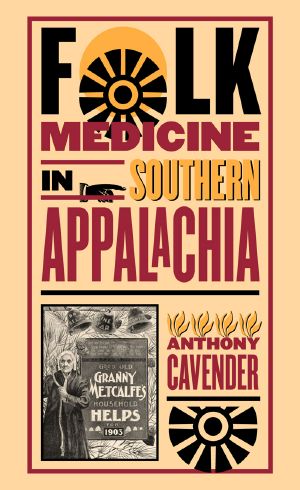 Folk Medicine in Southern Appalachia