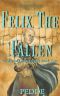 Felix the Fallen (Order of Ghosts Saga Book 1)