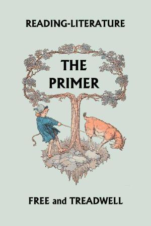 Reading-Literature The Primer (Yesterday's Classics)