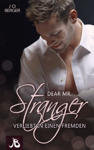 Dear Mr. Stranger · Verliebt in einen Fremden