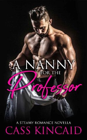 A Nanny for the Professor · A Steamy Romance Novella