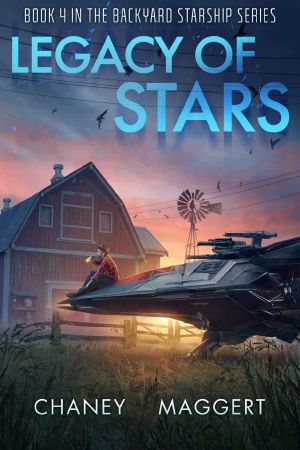 Legacy of Stars: Book 4 in the Backyard Starship Series