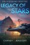 Legacy of Stars: Book 4 in the Backyard Starship Series