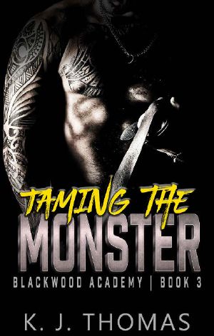 Taming the Monster: A High School Bully Romance: (Blackwood Academy Book 3)