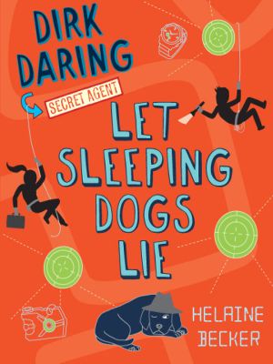 Let Sleeping Dogs Lie: Dirk Daring: Secret Agent