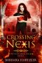 Crossing Nexis: YA Paranormal Romance (The Nexis Angel Series Book 2)